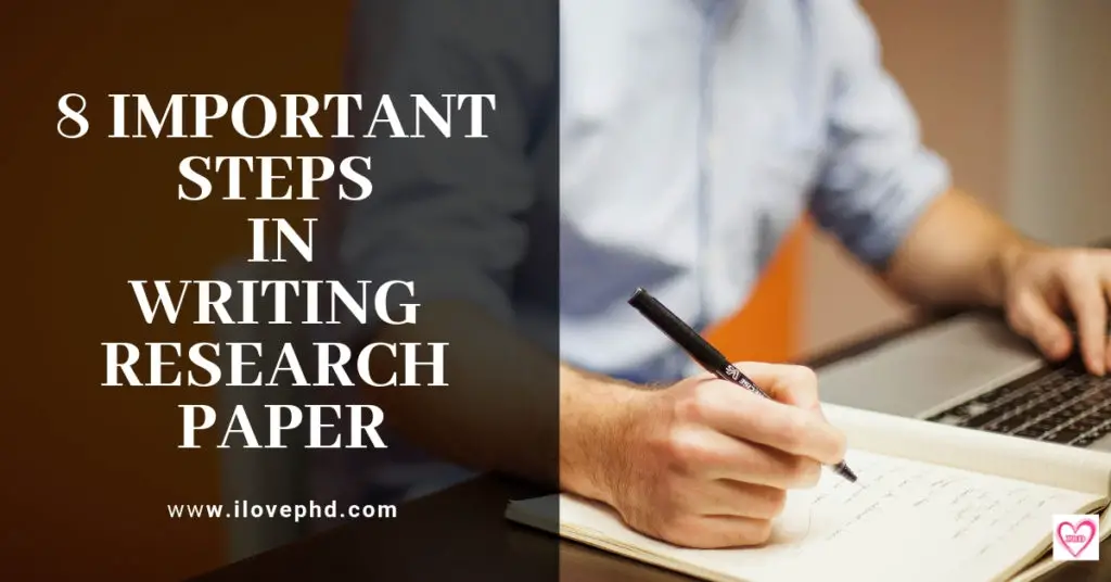 8 important steps for writing a research paper