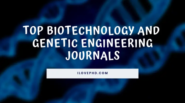 25 Top Biotechnology And Genetic Engineering Scopus Indexed Peer ...