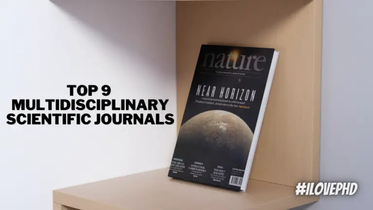 Top 9 Multidisciplinary Scientific Journals - ILovePhD