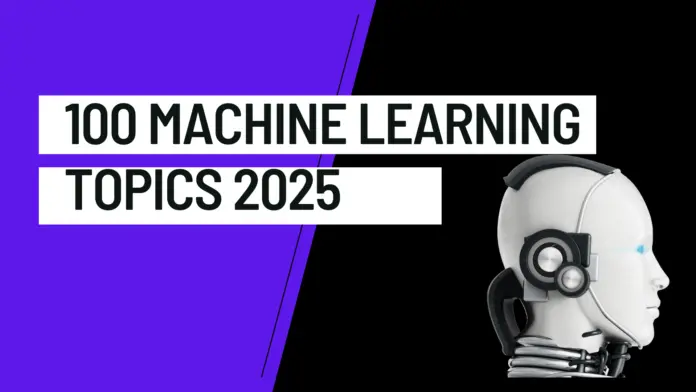 machine learning topics 2025