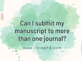 Can I submit my manuscript to more than one journal