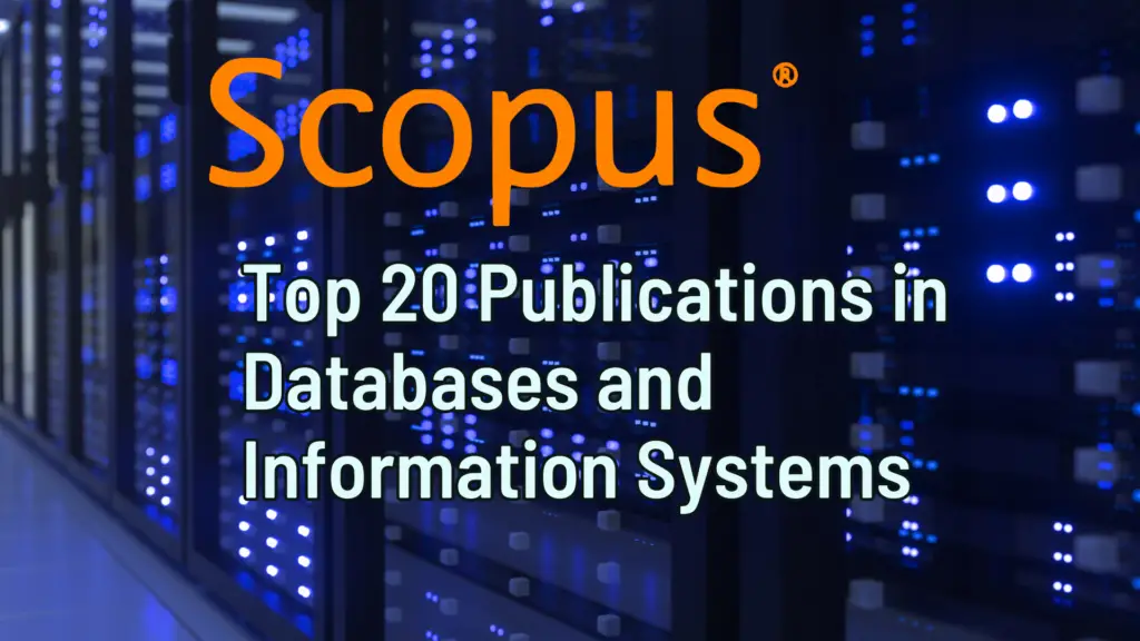 Top 20 Publications In Databases And Information Systems - ILovePhD