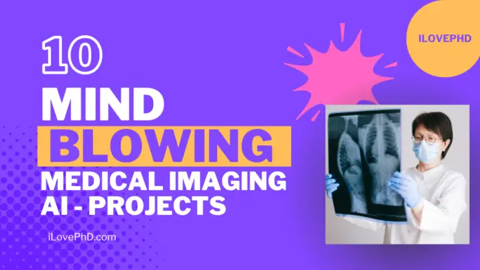 10 Mind-Blowing AI Projects Transforming Medical Imaging