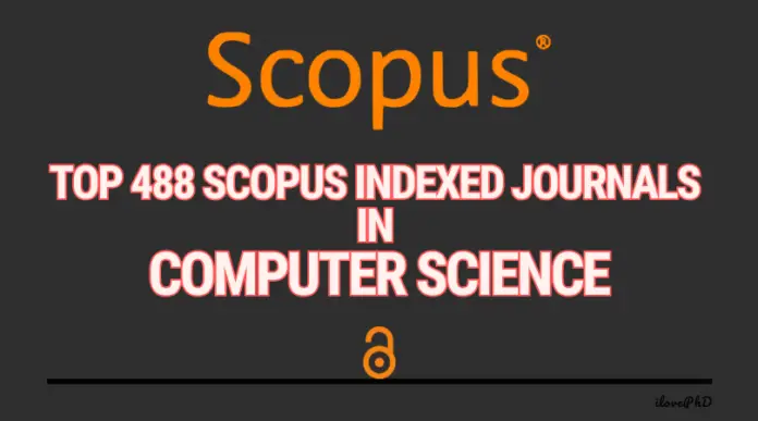 Top 488 Scopus Indexed Open Access Journals in Computer Science