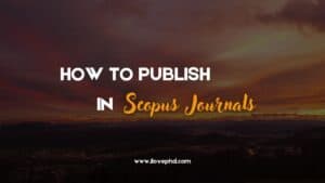 How to Publish in Scopus Journals: The Complete Guide for PhD Scholars ...