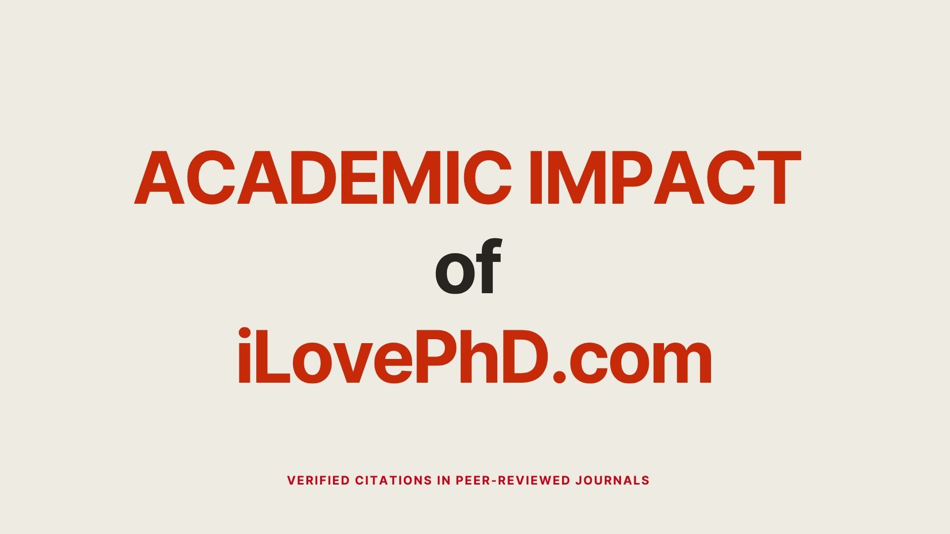 ACADEMIC IMPACT of iLovePhD.com